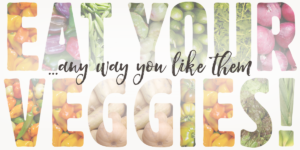 Eat your veggies
