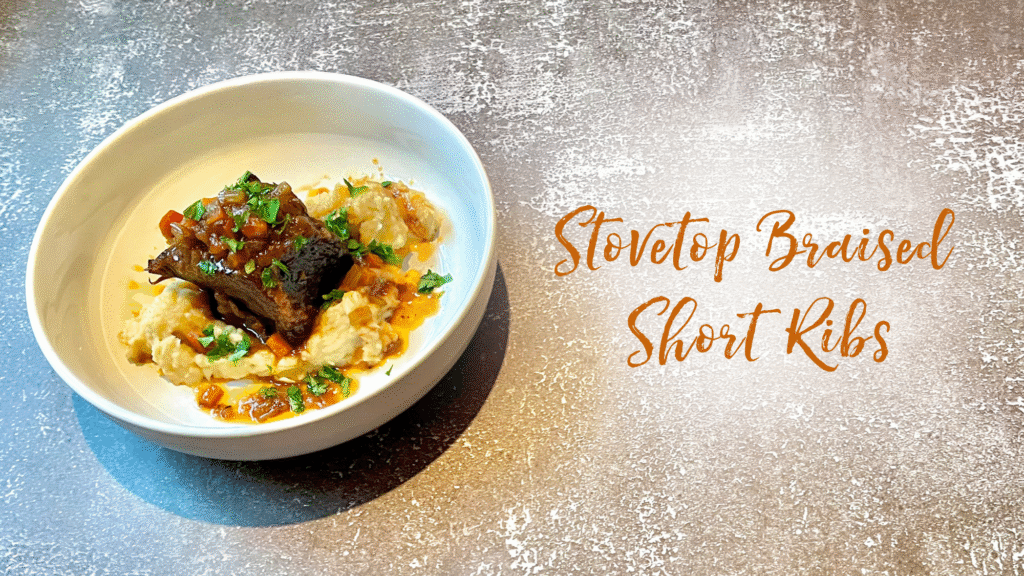Recipe: Stovetop Braised Short Ribs